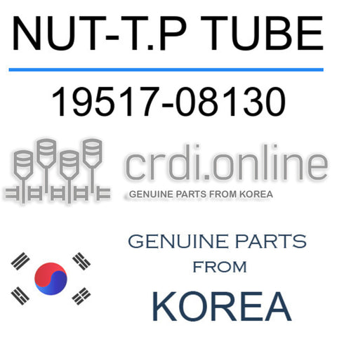 NUT-T.P TUBE 19517-08130 1951708130 19517 08130