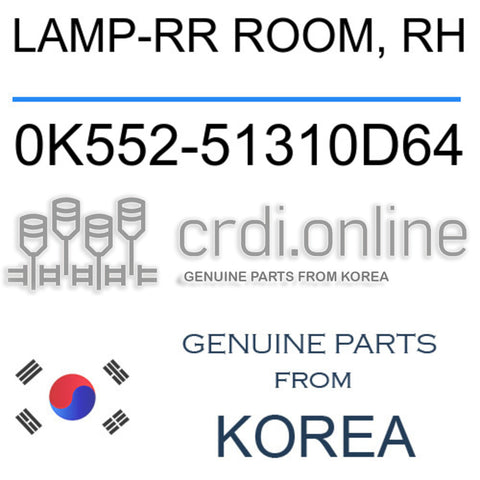 LAMP-RR ROOM, RH 0K552-51310D64 0K55251310D64 0K552 51310D64