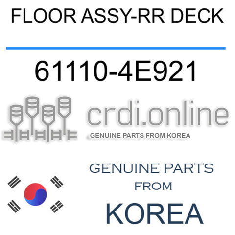 FLOOR ASSY-RR DECK [ORIGINAL] 61110-4E921 611104E921 61110 4E921