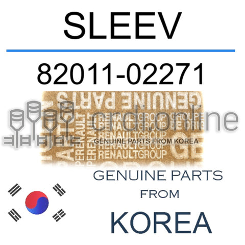 SLEEV [ORIGINAL] 82011-02271 8201102271 82011 02271