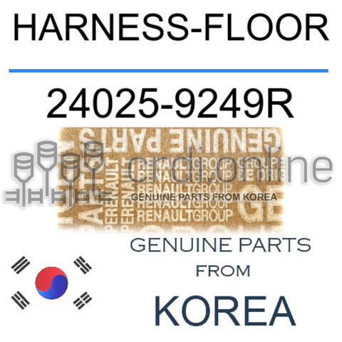 HARNESS-FLOOR [ORIGINAL] 24025-9249R 240259249R 24025 9249R
