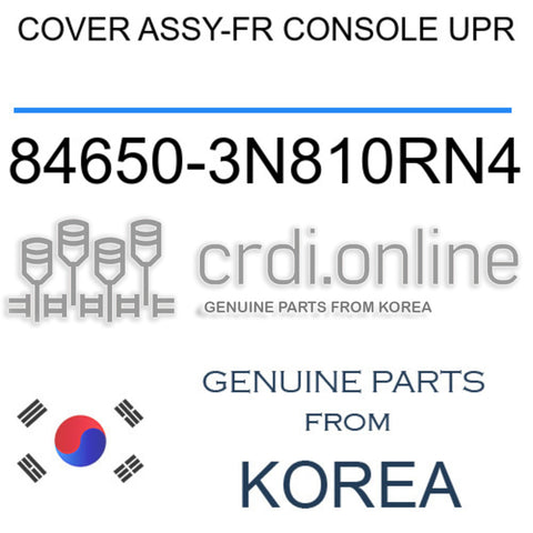 COVER ASSY-FR CONSOLE UPR [ORIGINAL] 84650-3N810RN4 846503N810RN4 84650 3N810RN4