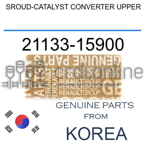 SROUD-CATALYST CONVERTER UPPER [ORIGINAL] 21133-15900 2113315900 21133 15900