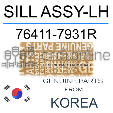 SILL ASSY-LH [ORIGINAL] 76411-7931R 764117931R 76411 7931R