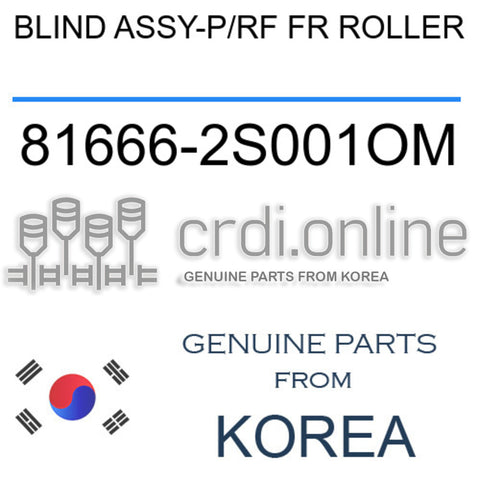 BLIND ASSY-P/RF FR ROLLER 81666-2S001OM 816662S001OM 81666 2S001OM
