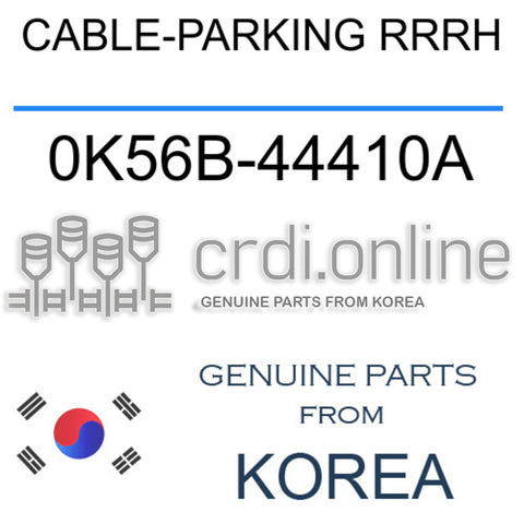 CABLE-PARKING RRRH [ORIGINAL] 0K56B-44410A 0K56B44410A 0K56B 44410A