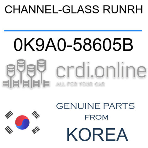 CHANNEL-GLASS RUNRH [ORIGINAL] 0K9A0-58605B 0K9A058605B 0K9A0 58605B