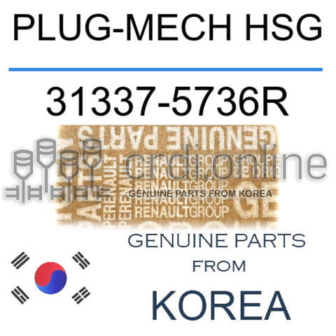 PLUG-MECH HSG [ORIGINAL] 31337-5736R 313375736R 31337 5736R