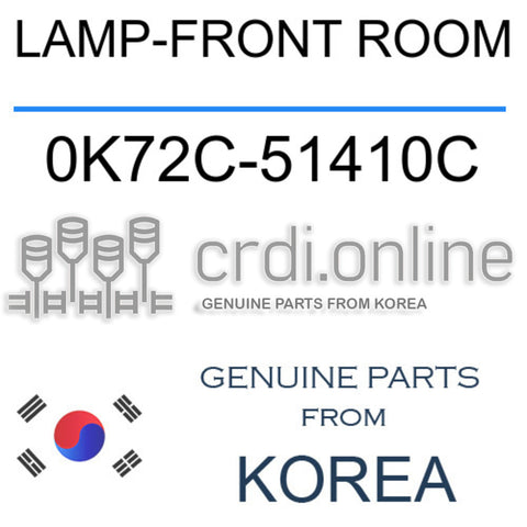LAMP-FRONT ROOM [ORIGINAL] 0K72C-51410C 0K72C51410C 0K72C 51410C