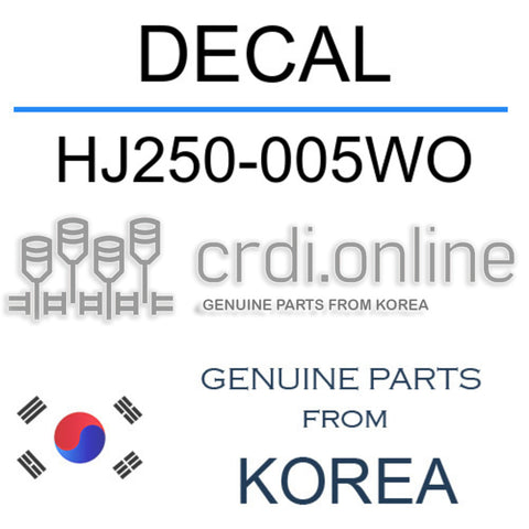 DECAL HJ250-005WO HJ250005WO HJ250 005WO