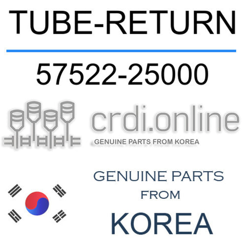TUBE-RETURN [ORIGINAL] 57522-25000 5752225000 57522 25000