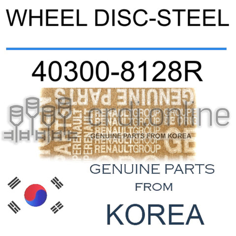WHEEL DISC-STEEL [ORIGINAL] 40300-8128R 403008128R 40300 8128R