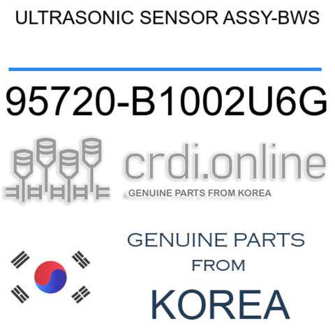 ULTRASONIC SENSOR ASSY-BWS [ORIGINAL] 95720-B1002U6G 95720B1002U6G 95720 B1002U6G