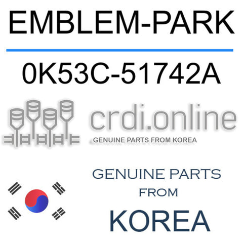 EMBLEM-PARK 0K53C-51742A 0K53C51742A 0K53C 51742A