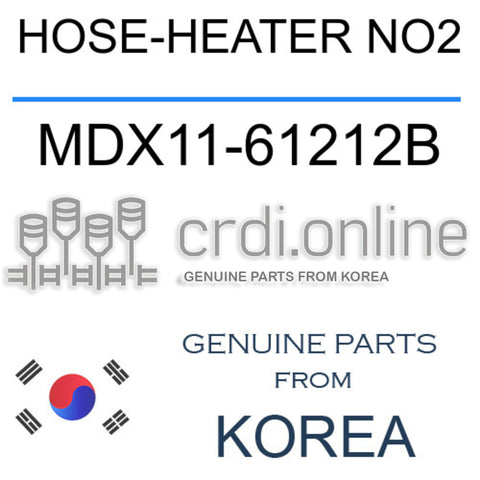 HOSE-HEATER NO2 [ORIGINAL] MDX11-61212B MDX1161212B MDX11 61212B