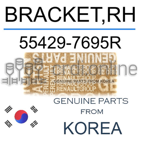 BRACKET,RH [ORIGINAL] 55429-7695R 554297695R 55429 7695R