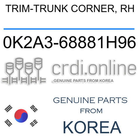 TRIM-TRUNK CORNER, RH 0K2A3-68881H96 0K2A368881H96 0K2A3 68881H96