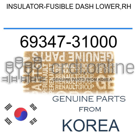 INSULATOR-FUSIBLE DASH LOWER,RH [ORIGINAL] 69347-31000 6934731000 69347 31000