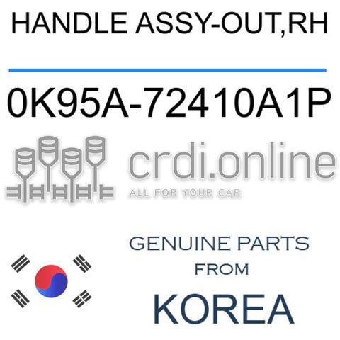 HANDLE ASSY-OUT,RH [ORIGINAL] 0K95A-72410A1P 0K95A72410A1P 0K95A 72410A1P