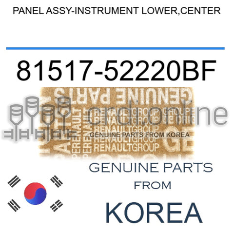 PANEL ASSY-INSTRUMENT LOWER,CENTER [ORIGINAL] 81517-52220BF 8151752220BF 81517 52220BF