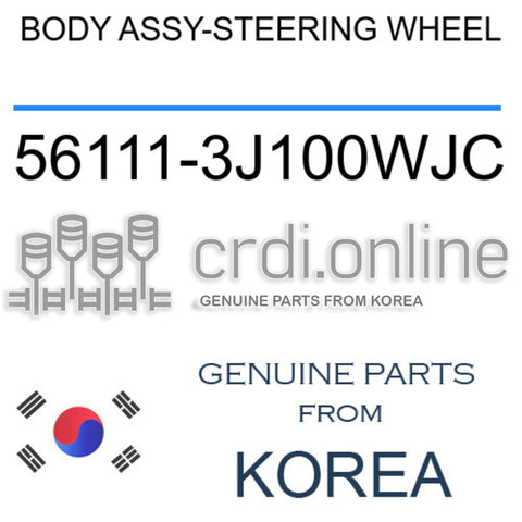 BODY ASSY-STEERING WHEEL 56111-3J100WJC 561113J100WJC 56111 3J100WJC