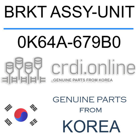 BRKT ASSY-UNIT [ORIGINAL] 0K64A-679B0 0K64A679B0 0K64A 679B0