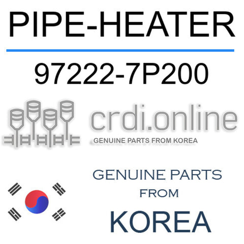 PIPE-HEATER [ORIGINAL] 97222-7P200 972227P200 97222 7P200