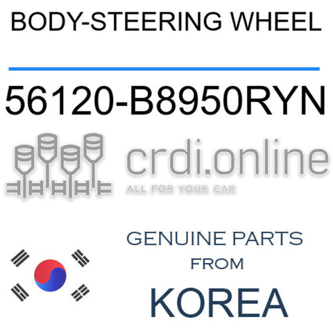 BODY-STEERING WHEEL 56120-B8950RYN 56120B8950RYN 56120 B8950RYN
