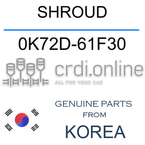 SHROUD [ORIGINAL] 0K72D-61F30 0K72D61F30 0K72D 61F30