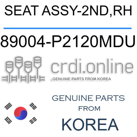 SEAT ASSY-2ND,RH [ORIGINAL] 89004-P2120MDU 89004P2120MDU 89004 P2120MDU