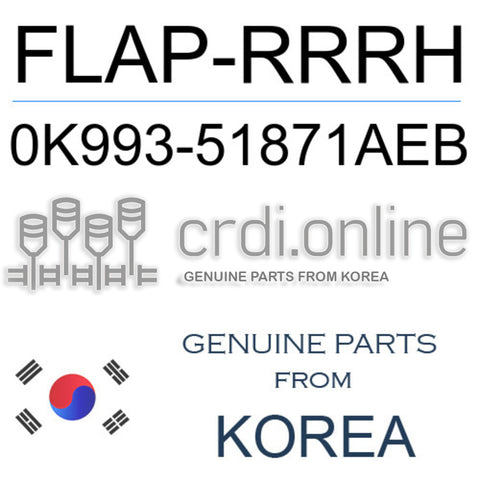 FLAP-RRRH [ORIGINAL] 0K993-51871AEB 0K99351871AEB 0K993 51871AEB