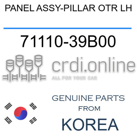 PANEL ASSY-PILLAR OTR LH [ORIGINAL] 71110-39B00 7111039B00 71110 39B00